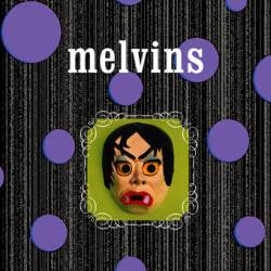 The Melvins : Brain Center at Whipples - Today Your Love, Tomorrow the World